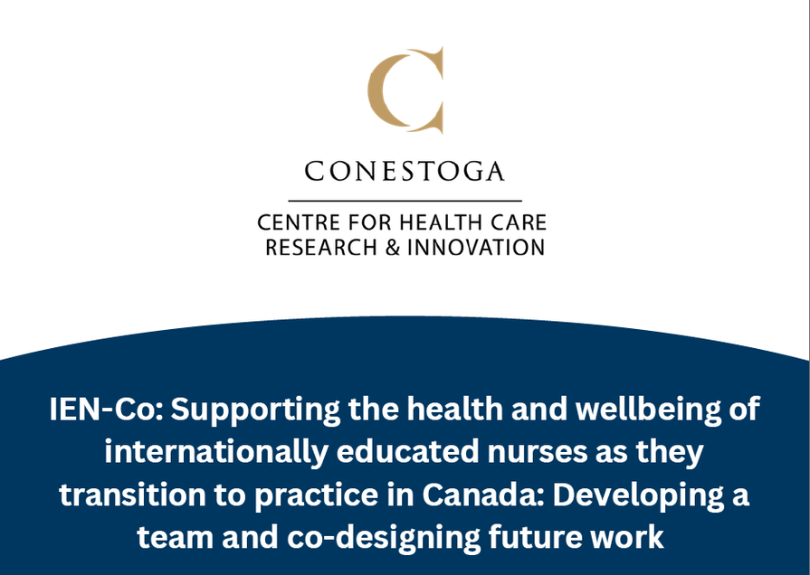 IEN-Co: Supporting the health and wellbeing of internationally educated nurses as they transition to practice in Canada: Developing a team and co-designing future work